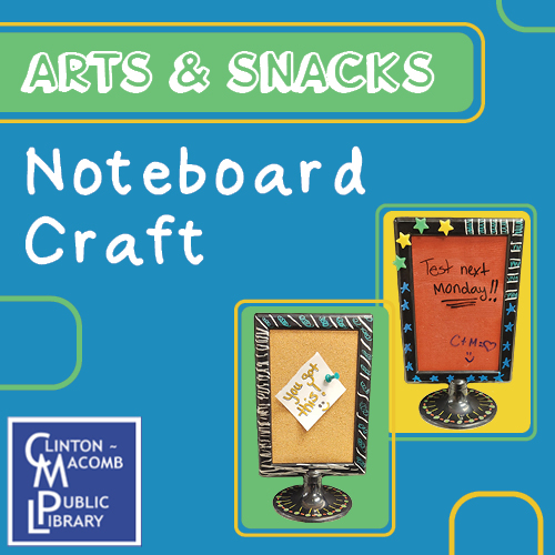 photo of homemade corkboard and dry erase board with text that says arts & snacks noteboard craft